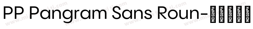 PP Pangram Sans Roun字体转换